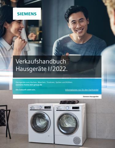 Angebote von Elektromärkte in Frankfurt am Main | Verkaufshandbuch Hausgeräte Elektrofachhandel l/2022 interaktiv in SIEMENS | 5.1.2022 - 31.12.2022