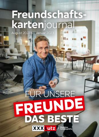 XXXLutz Katalog in Frankfurt am Main | Freundschaftskartenjournal | 1.8.2022 - 31.1.2023